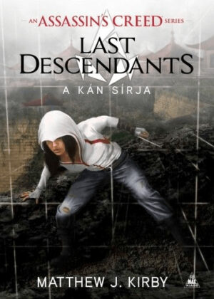 Assassin’s Creed: Last Descendants – A kán sírja