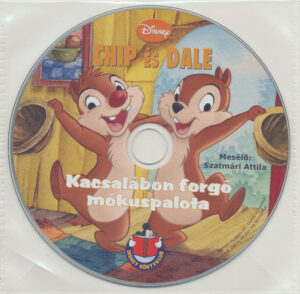 Chip és Dale – Kacsalábon forgó mókuspalota – Hangoskönyv
